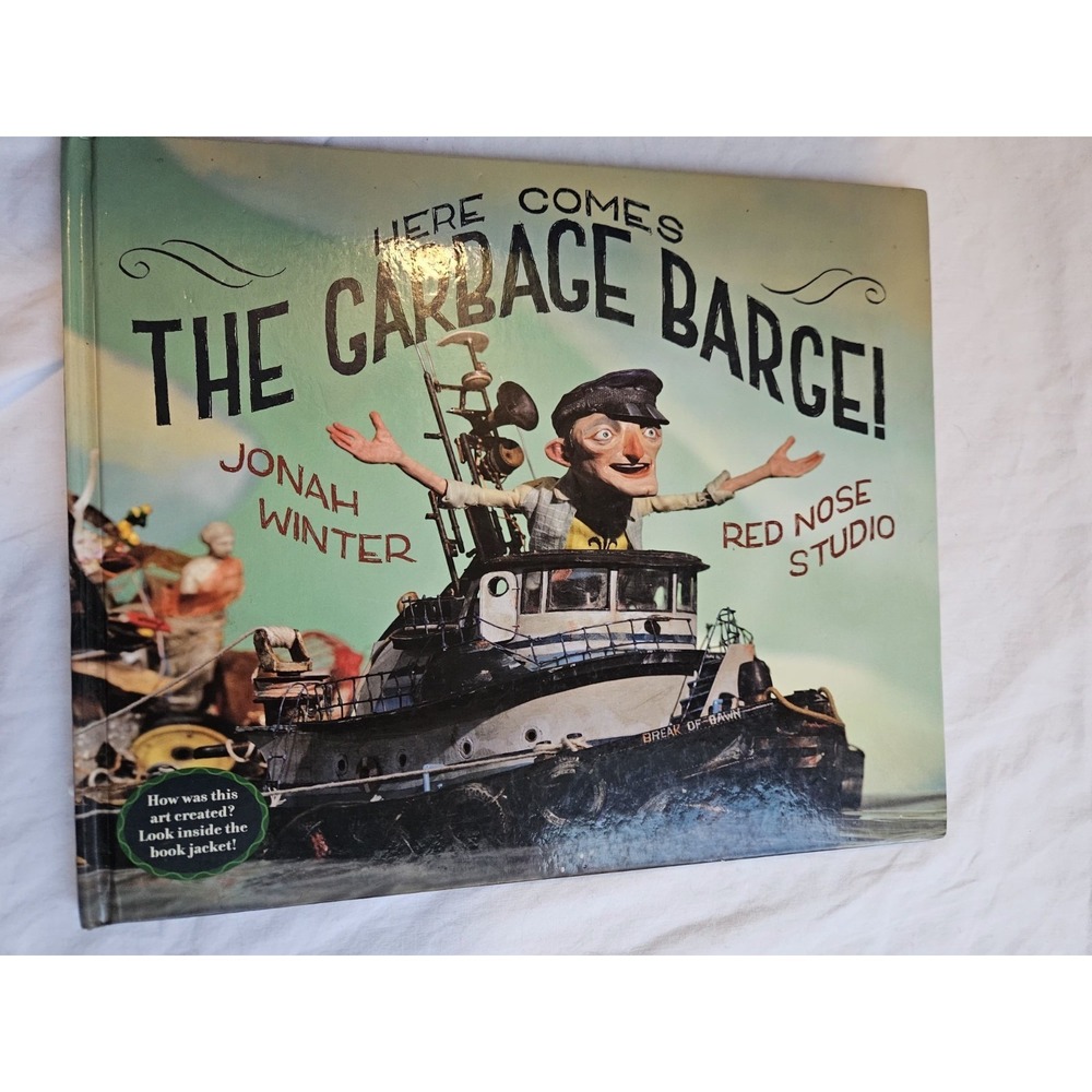Here Comes the Garbage Barge! - Hardcover By Winter, Jonah - GOOD